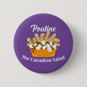 Poutine, de Canadese salade - ronde Button (Voorkant)