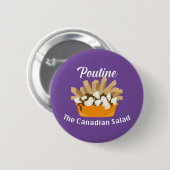 Poutine, de Canadese salade - ronde Button (Voorkant /achterkant)