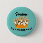 Poutine, de Canadese salade - ronde Button (Voorkant)