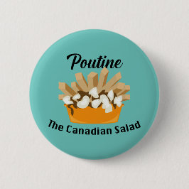 Poutine, de Canadese salade - ronde Button