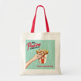 Poutine een Ring op het! Montreal Bachelorette Gif Tote Bag