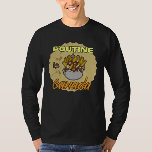 Poutine french fries canada food potato quebec fas t-shirt (Voorkant)