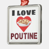 Poutine Gifts voor iedereen! Ik hou van poutine Metalen Ornament (Links)