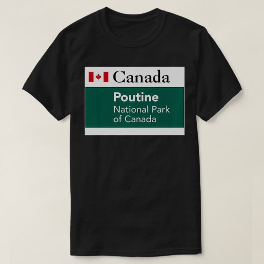 Poutine National Park Canada Quebec Fries Cheese C T-shirt (Design voorkant)
