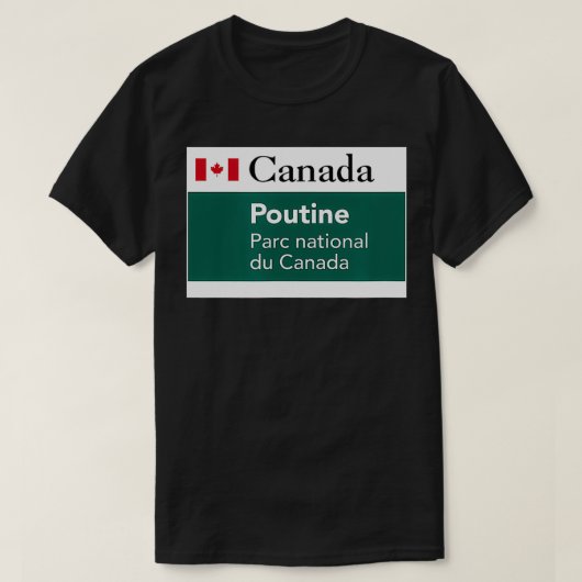 Poutine National Park Canada Quebec Fries Cheese C T-shirt (Design voorkant)