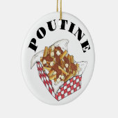 Poutine Quebec Canada Canadian Food French Fries Keramisch Ornament (Rechts)