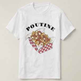 Poutine Quebec Canada Canadian Food French Fries T-shirt