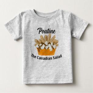 Poutine, The Canadian Salad - Baby Fine Jersey T-S