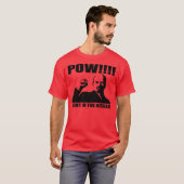 Pow Right in de Kisser T-shirt (Voorkant volledig)