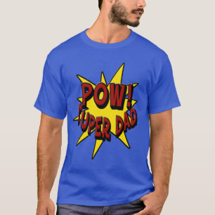 Pow! Super Pap T-shirt