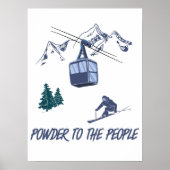 Powder to People Ski Resort Poster (Voorkant)