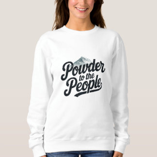 "Powder to the People" Retro Snowboard & Ski Trui