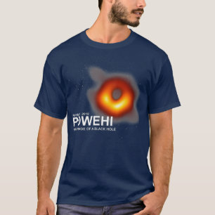 Powehi eerste afbeelding van een zwart gat 10 apri t-shirt