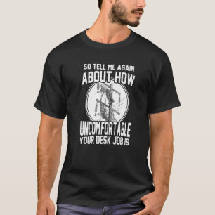 Power Lineman Electric Linesman Itu2019s geen Des T-shirt
