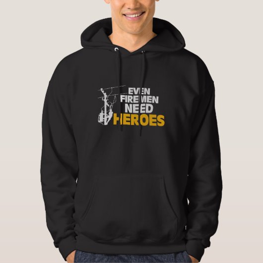 Power Lineman Gift Funny zelfs Firemen heeft helde Hoodie (Voorkant)