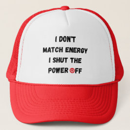 Power Off Attitude Quote Design Trucker Pet