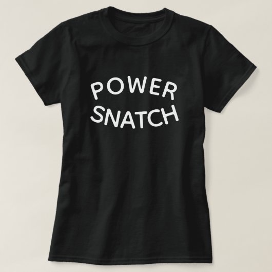 POWER SNATCH T-SHIRT (Design voorkant)