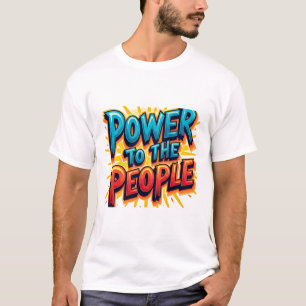 Power to the People citeert T-shirt ontwerp