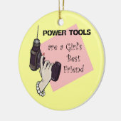 Power tools zijn de beste vriendin van een meisje keramisch ornament (Links)