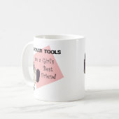 Power tools zijn de beste vriendin van een meisje koffiemok (Voorkant links)