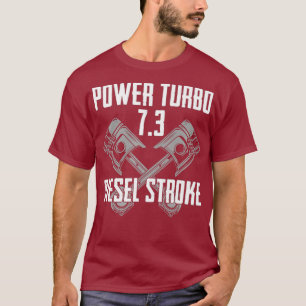 Power Turbo 73 Diesel Stroke Premium T-shirt