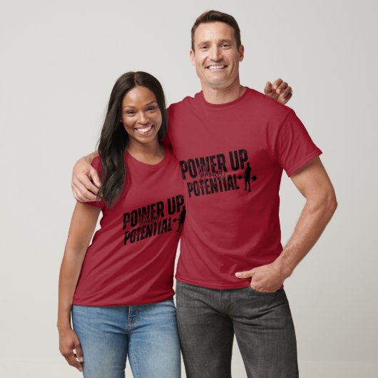 power up your potential t-shirt (Unisex)