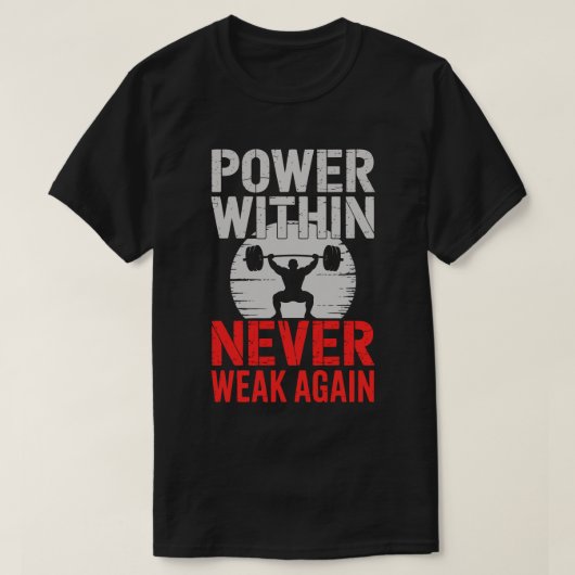 Power Within Bodybuilder Motivatie T-shirt (Design voorkant)