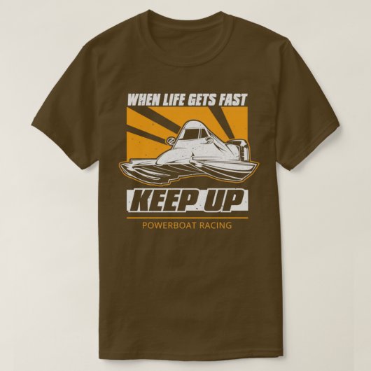 Powerboat Racing Keep Up T-shirt (Design voorkant)