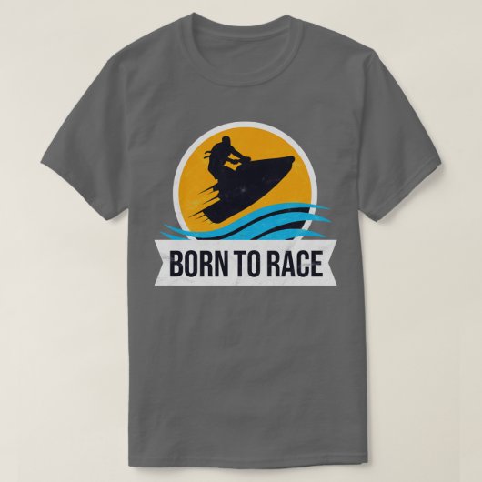 Powerboot Racing Jet Ski Born to Race Summer Ocean T-shirt (Design voorkant)