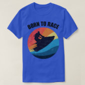 Powerboot Racing Jet Ski Born to Race Summer Ocean T-shirt (Design voorkant)