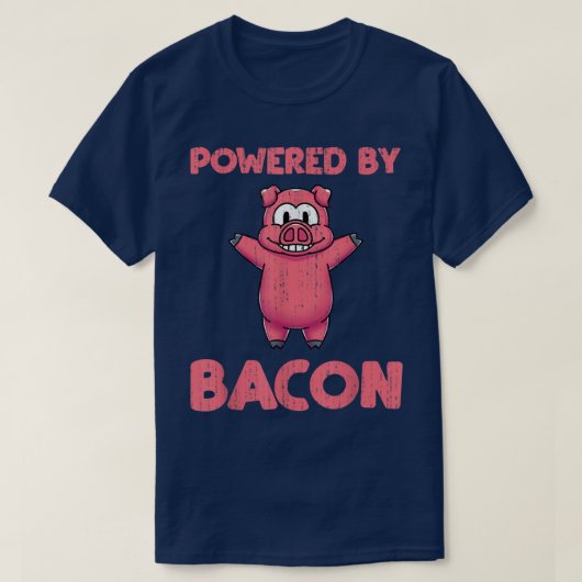 Powered by Bacon Funny Pig Pork Lover Fodie Bacon T-shirt (Design voorkant)
