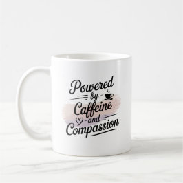 Powered by Caffeine and Compassion – Nurse Gift Koffiemok