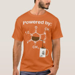 Powered by Caffeine Coffee Drinker Science Addict T-shirt<br><div class="desc">Aangedreven door caffeine coffee drinker Science adviseert grappige lange hoes .</div>