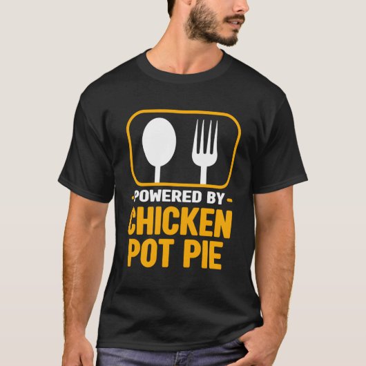 Powered by Chicken Pot Pie Meat Pie Humor gebak T-shirt (Voorkant)