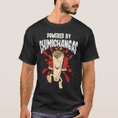 Powered By Chimichangas T-shirt (Voorkant)