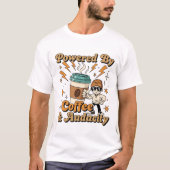 Powered by Coffee & Audacity beroemd gemaakt door  T-shirt (Voorkant)