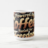 Powered by coffee Fueled by Freedom Koffiemok (Center)