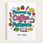 Powered by Coffee & Patience Funny Teacher Planner (Voorkant)