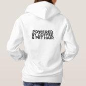 Powered by Coffee & Pet Hair Hoodie (Achterkant)