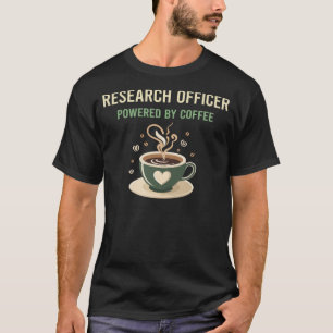 Powered by Coffee Research Officer T-shirt
