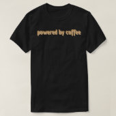 Powered by Coffee Sticker T-shirt (Design voorkant)