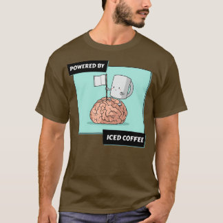 Powered by Iced Coffee 4 T-shirt