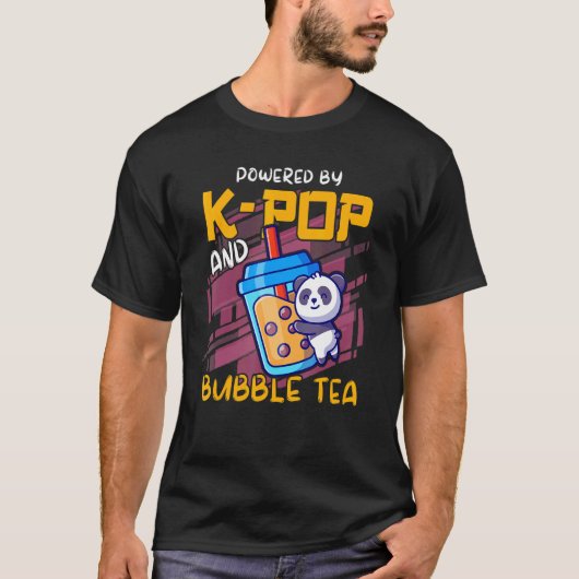Powered By K Pop And Bubble Tea Boba Tea Kpop 2 T-shirt (Voorkant)