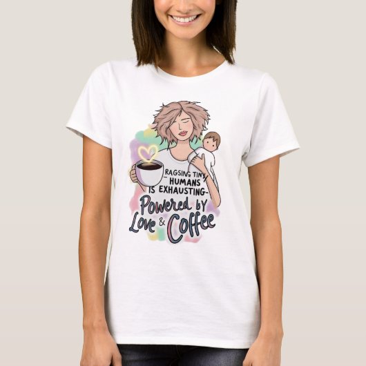 Powered by Love & Coffee beroemd gemaakt door Funn T-shirt (Voorkant)