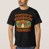 Powered By Mushroom Gummies Funny | Cute Fungi  T-shirt (Voorkant)