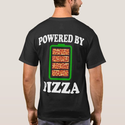 Powered by Pizza - Funny Pizza T-shirt (Achterkant)