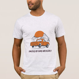 Powered By Sand And Regret Desert Camping T-shirt