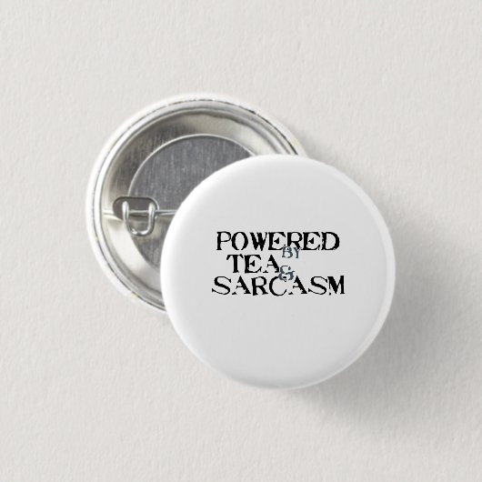 Powered by Tea & Sarcasm Ronde Button 3,2 Cm (Voorkant /achterkant)