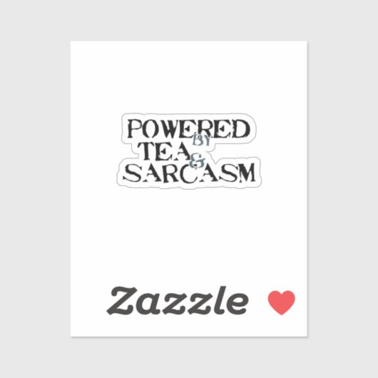 Powered by Tea & Sarcasm Sticker (Vel)