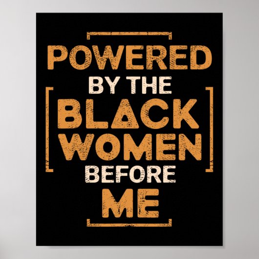 Powered By The Black Women Before Me Black History Poster (Voorkant)